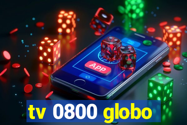 tv 0800 globo